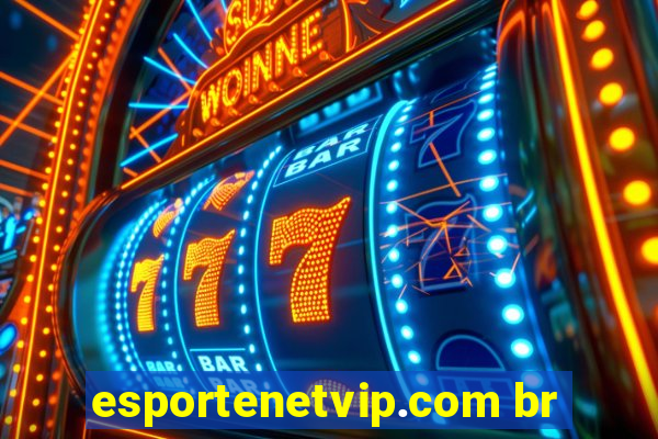 esportenetvip.com br